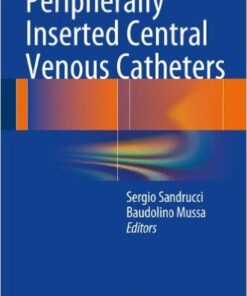 Peripherally Inserted Central Venous Catheters 2014th Edition