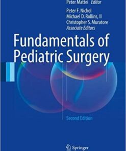 Fundamentals of Pediatric Surgery: Second Edition 2nd ed. 2017 Edition