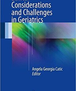 Ethical Considerations and Challenges in Geriatrics 2017