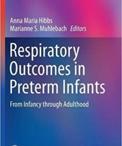 Respiratory Outcomes in Preterm Infants : From Infancy Through Adulthood