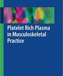 Platelet Rich Plasma in Musculoskeletal Practice 2016