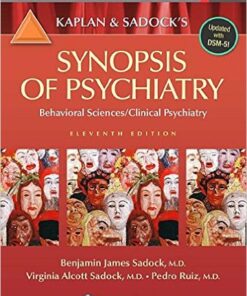 Kaplan and Sadock’s Synopsis of Psychiatry: Behavorial Sciences/Clinical Psychiatry 11th Edition