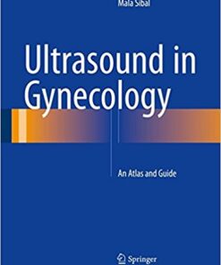 Ultrasound in Gynecology : An Atlas and Guide