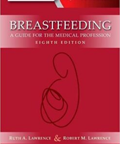 Breastfeeding : A Guide for the Medical Profession, 8th Edition
