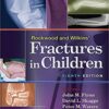 Rockwood and Wilkins’ Fractures in Children 8th Edition