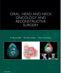 Oral, Head and Neck Oncology and Reconstructive Surgery, 1e 1st Edition PDF