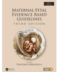 Maternal-Fetal Evidence Based Guidelines, 3rd Edition PDF