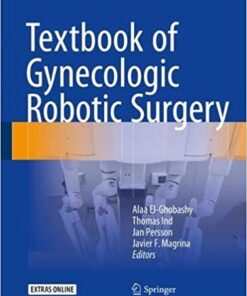 Textbook of Gynecologic Robotic Surgery 1st ed. 2018 Edition PDF