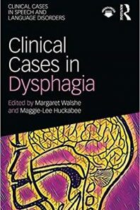 Clinical Cases in Dysphagia PDF