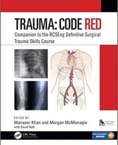 Trauma: Code Red: Companion to the RCSEng Definitive Surgical Trauma Skills Course PDF
