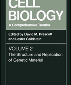 Cell Biology A Comprehensive Treatise, Volume 2 The Structure and Replication of Genetic Material