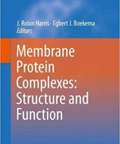 Membrane Protein Complexes: Structure and Function (Subcellular Biochemistry) 1st ed. 2018 Edition