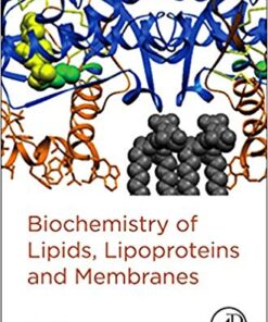 Biochemistry of Lipids, Lipoproteins and Membranes 6th Edition