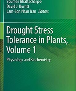 Drought Stress Tolerance in Plants, Vol 1: Physiology and Biochemistry 1st ed. 2016 Edition