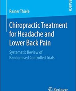 Chiropractic Treatment for Headache and Lower Back Pain: Systematic Review of Randomised Controlled Trials PDF
