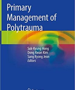 Primary Management of Polytrauma 1st ed. 2019 Edition PDF