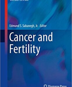 Cancer and Fertility (Current Clinical Urology) 1st ed. 2016 Edition PDFCancer and Fertility (Current Clinical Urology) 1st ed. 2016 Edition PDF