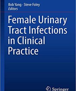 Female Urinary Tract Infections in Clinical Practice PDF