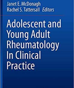 Adolescent and Young Adult Rheumatology In Clinical Practice 1st ed. 2019 Edition PDF
