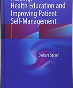 Nursing: Health Education and Improving Patient Self-Management 1st ed. 2018 Edition PDF