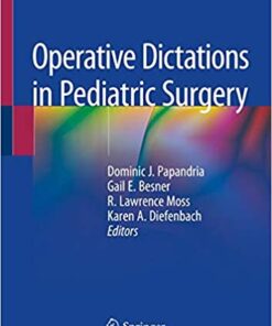 Operative Dictations in Pediatric Surgery 1st ed. 2019 Edition PDF