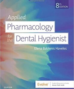 Applied Pharmacology for the Dental Hygienist 8th Edition PDF