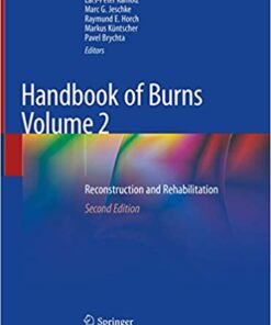 Handbook of Burns Volume 2: Reconstruction and Rehabilitation 2nd ed. 2020 Edition PDF