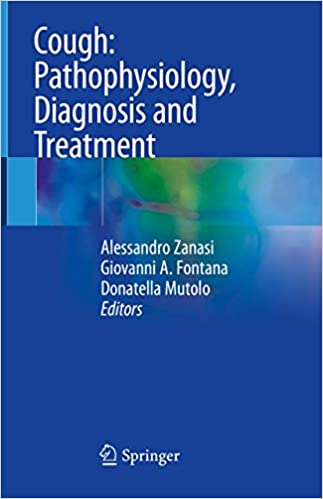 Cough: Pathophysiology, Diagnosis and Treatment 1st ed. 2020 Edition PDF