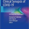 Clinical Synopsis of COVID-19: Evolving and Challenging 1st ed. 2020 Edition PDF