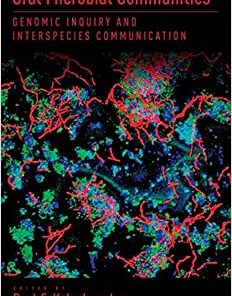 Oral Microbial Communities: Genomic Inquiry and Interspecies Communication 1st Edition PDF