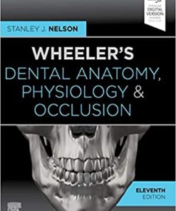 Wheeler's Dental Anatomy, Physiology and Occlusion: Expert Consult 11th Edition PDF
