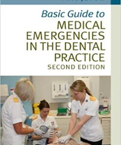 Basic Guide to Medical Emergencies in the Dental Practice (Basic Guide Dentistry Series) 2nd Edition pdf