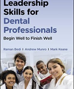 Leadership Skills for Dental Professionals: Begin Well to Finish Well 2022 PDF Original