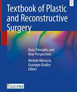 Textbook of Plastic and Reconstructive Surgery: Basic Principles and New Perspectives 1st ed. 2022 Edition PDF Original