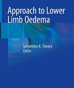 Approach to Lower Limb Oedema 1st ed. 2022 Edition PDF Original