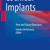 Cochlear Implants: New and Future Directions 1st ed. 2022 Edition PDF Original