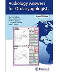 Audiology Answers for Otolaryngologists 2nd Edition PDF Original