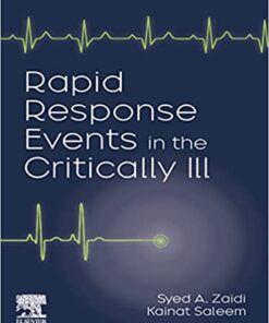Rapid Response Events in the Critically Ill: A Case-Based Approach to Inpatient Medical Emergencies (Original PDF from Publisher)