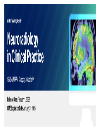 2022 Neuroradiology in Clinical Practice (CME VIDEOS)