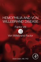 Hemophilia and Von Willebrand Disease Factor VIII and Von Willebrand Factor