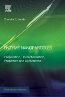 Enzyme Nanoparticles Preparation, Characterisation, Properties and Applications A volume in Micro and Nano Technologies