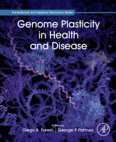 Genome Plasticity in Health and Disease A volume in Translational and Applied Genomics