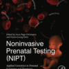 Noninvasive Prenatal Testing (NIPT) Applied Genomics in Prenatal Screening and Diagnosis