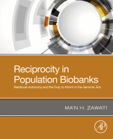 Reciprocity in Population Biobanks Relational Autonomy and the Duty to Inform in the Genomic Era
