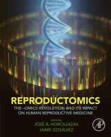 Reproductomics The -Omics Revolution and Its Impact on Human Reproductive Medicine