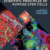 Scientific Principles of Adipose Stem Cells