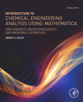 Introduction to Chemical Engineering Analysis Using Mathematica For Chemists, Biotechnologists and Materials Scientists