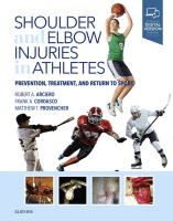 Shoulder and Elbow Injuries in Athletes Prevention, Treatment and Return to Sport
