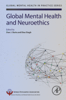 Global Mental Health and Neuroethics A volume in Global Mental Health in Practice