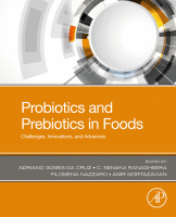 Probiotics and Prebiotics in Foods Challenges, Innovations, and Advances